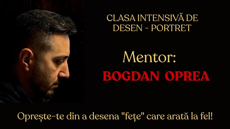 Cursul Intensiv de Desen-Portret  - Mentor Bogdan Oprea